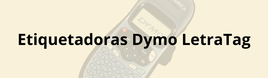 Etiquetadoras Dymo LetraTag